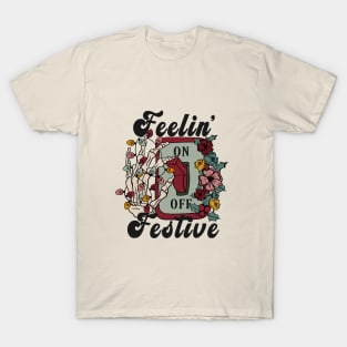 Feelin' Festive T-Shirt